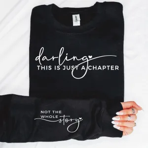 Darling This Is A Chapter Sweatshirt
