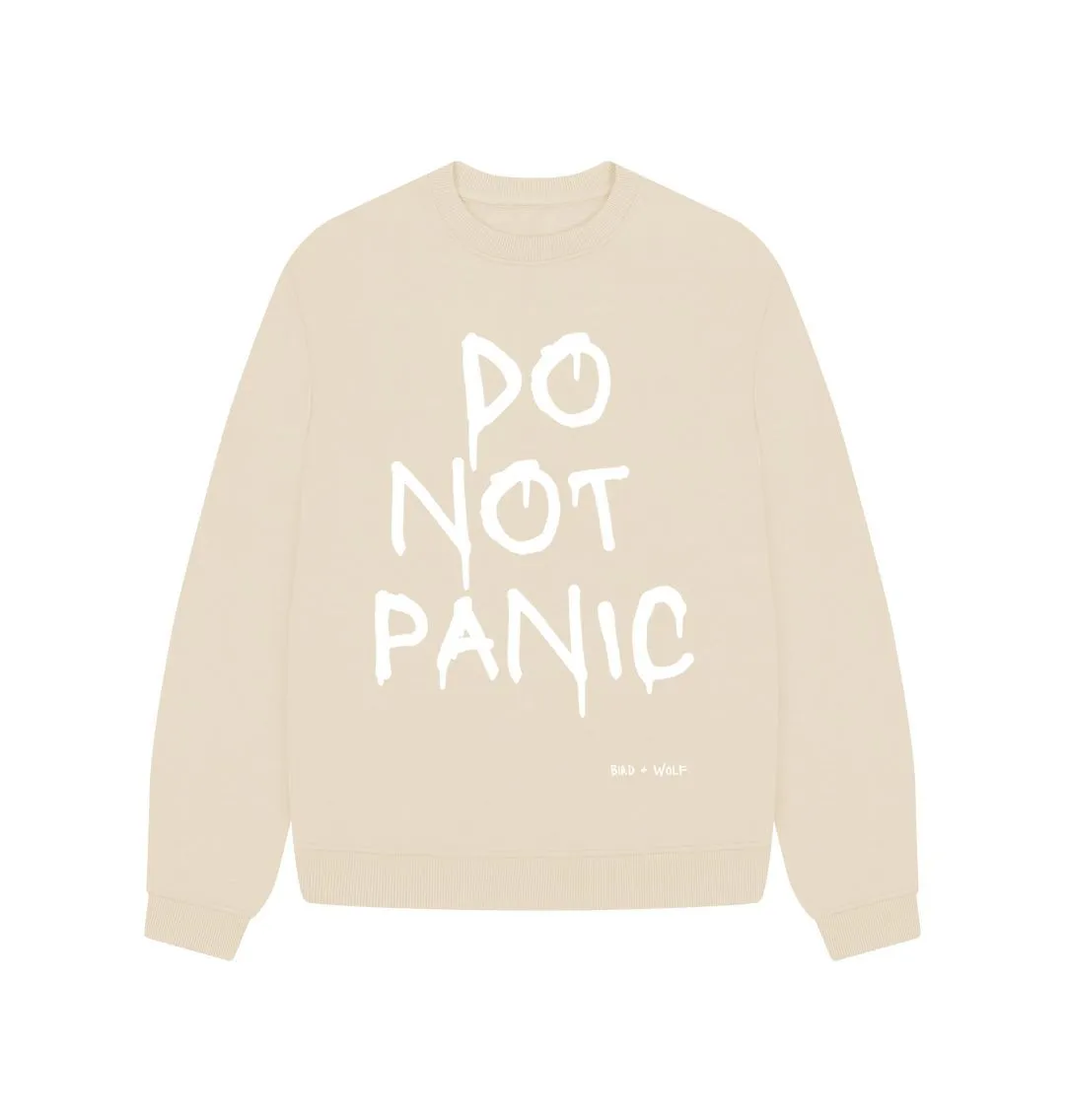 Do Not Panic Oversized Sweatshirt