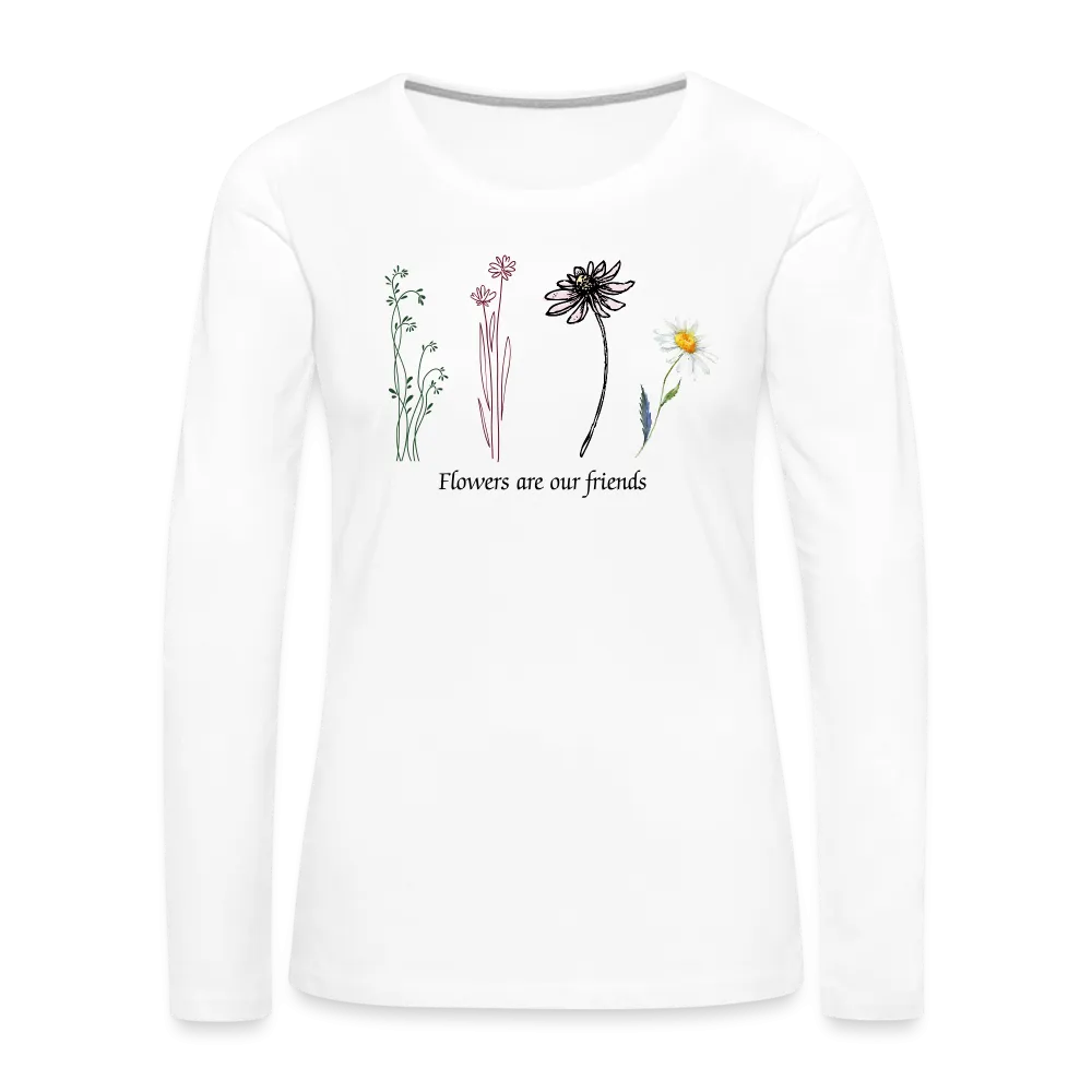 Flowers are our Friends Long Sleeve Cotton T-Shirt up to 3 XL