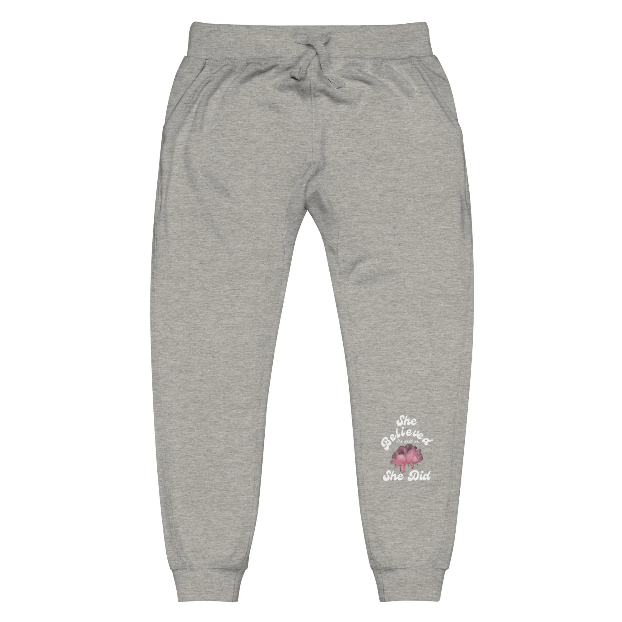She Believed, She Did: Empowering Sweatpants